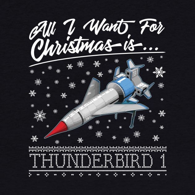 All I Want For Christmas Is Thunderbird 1 Thunderbirds by Rebus28